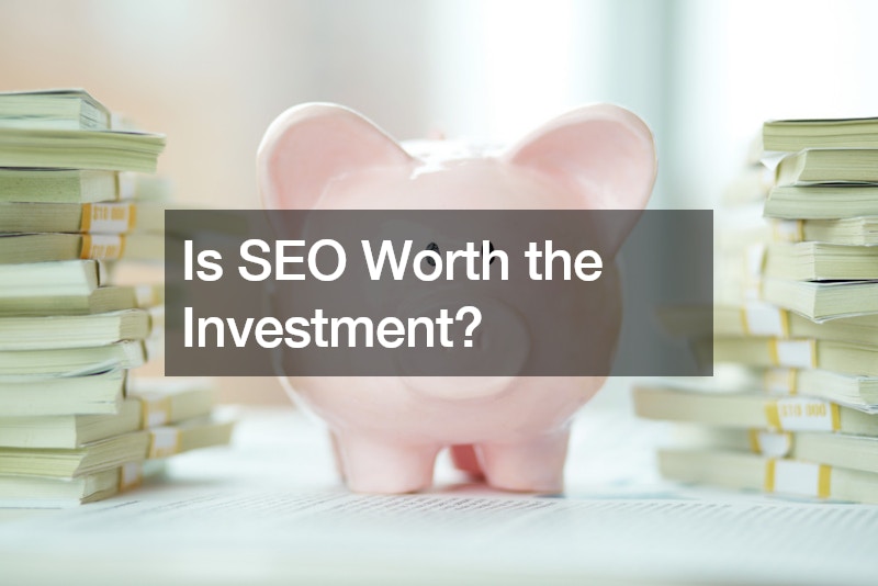 Is SEO Worth the Investment?